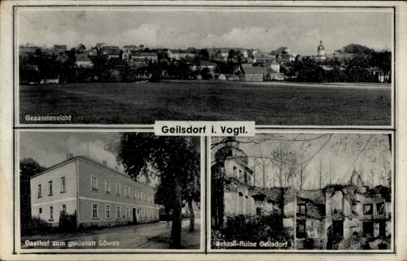 Postcard Geilsdorf Weischlitz in Vogtland, general view, inn "zum goldenen Löwen", castle ruins...