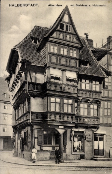 Postcard Halberstadt am Harz, Old House, Stelzfuss, Holzmarkt