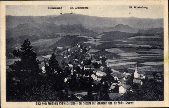 Ansichtkaart Saupsdorf Sebnitz Saksisch Zwitserland, uitzicht vanaf. Wachberg, Schneeberg, groot en klein Winterberg