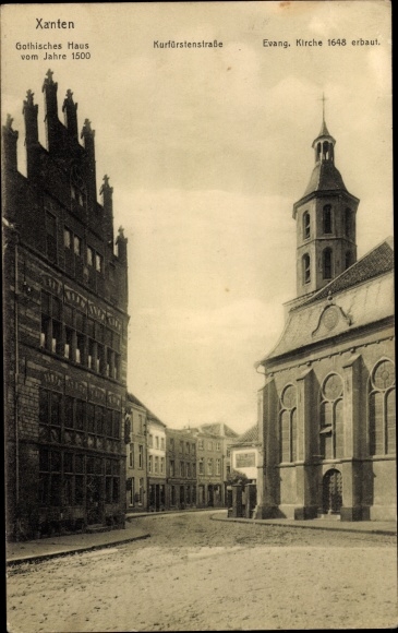 Ak Xanten am Niederrhein, Kurfürstenstraße, Evangelische Kirche, Gothisches Haus
