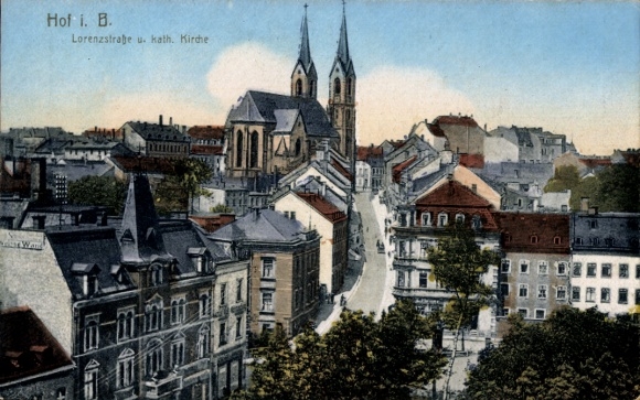 Ak Hof in Beieren, Lorenzstraße en katholieke kerk