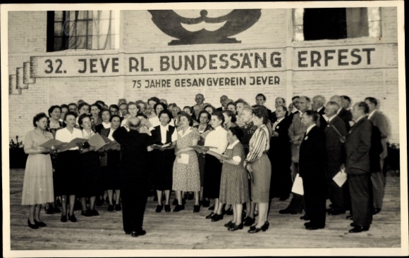 Photo Postcard Jever in Oldenburg Friesland, 32nd Jeverland Federal Singers Festival 1952