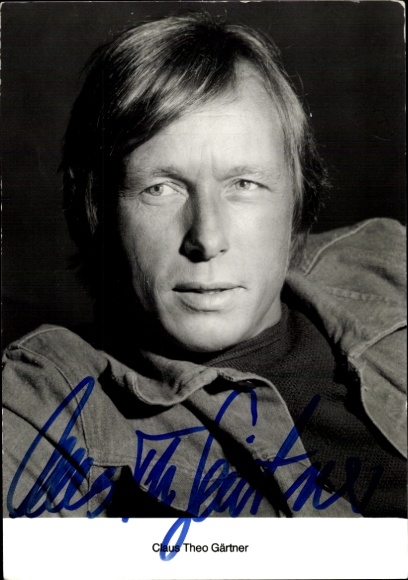 Ak Schauspieler Claus Theo Gärtner, Portrait, Autogramm
