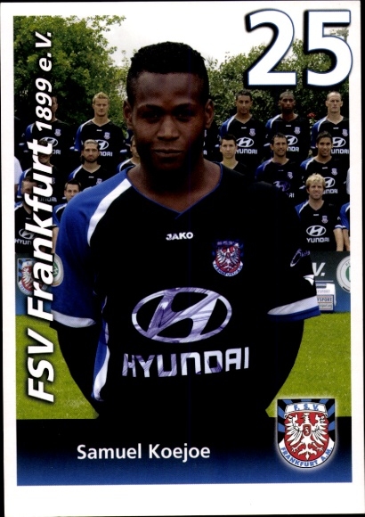 Autogrammkarte Fußballer Samuel Koejoe, FSV Frankfurt, Autogramm