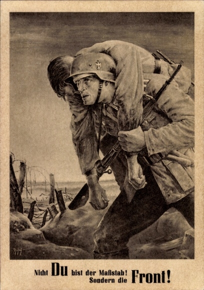 Künstler Ak Tschech, Will, Nicht Du bist der Maßstab sondern die Front, Wehrmacht, Tag der NSDAP