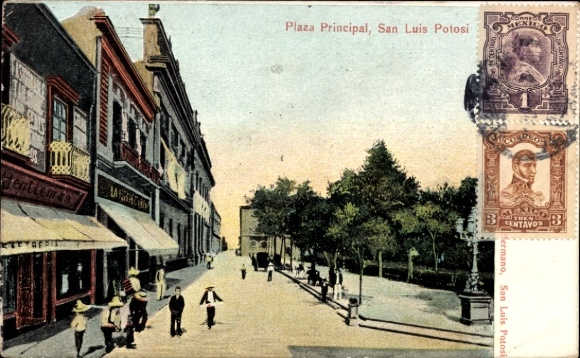 Ak San Luis Potosí Mexico, Plaza Principal,  Menschen, Geschäfte, Bäume, Poststempel