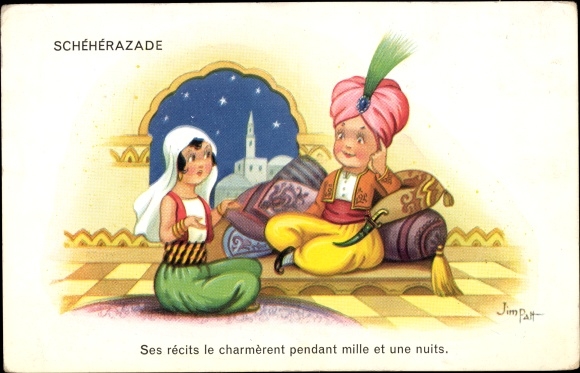 Artist Postcard Patt, Jim, Scheherazade, Ses recits le charmerent pendant mille et une nuits