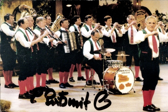 Ak Erwin Pütz und seine Originial Fidelen Holzhacker, Trachtenorchester, Autogramm