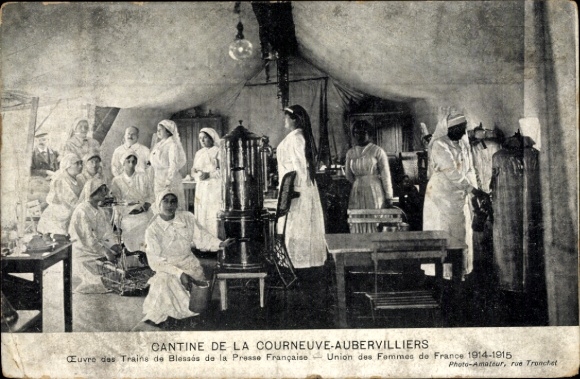 Postcard Aubervilliers Seine Saint Denis, Cantine de la Courneuve, Union of Women of France 1914-1915