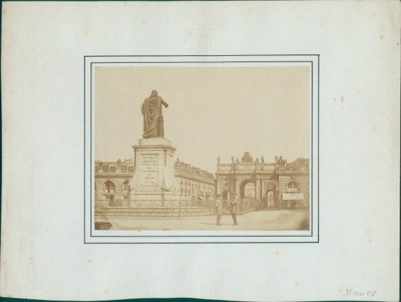 Photo Nancy Meurthe et Moselle, around 1870, Place Stanislas, Stanislas Leszcynski Denkmal