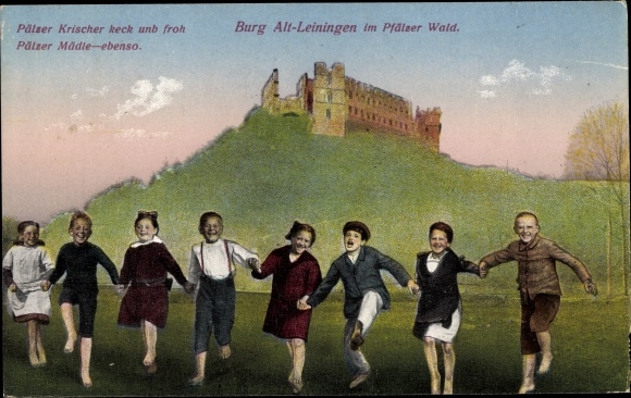 Ak Altleiningen in der Pfalz, Burg Alt-Leiningen, Pälzer Krischer keck unb froh, Pälzer Mädle ebenso