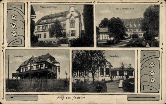 Postcard Nastätten im Taunus, District Hospital, Kaiser Wilhelm Home, Josefshaus, Children's Home