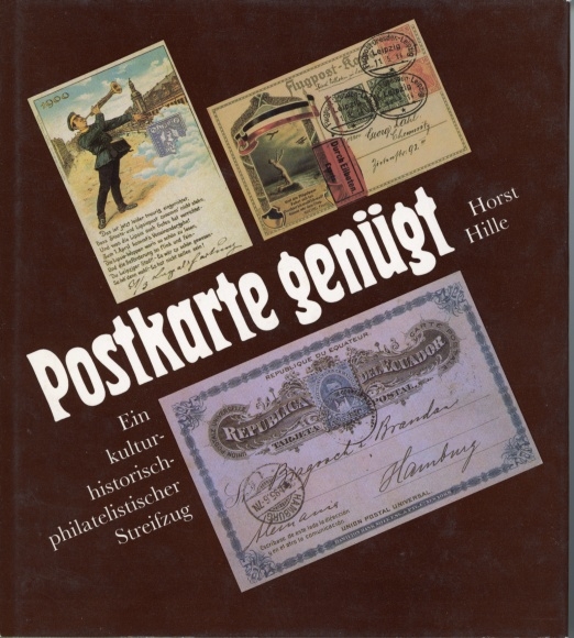 Fachliteratur Horst Hille, Postkarte genügt, Ein kulturhistorisch-philatelistischer Streifzug
