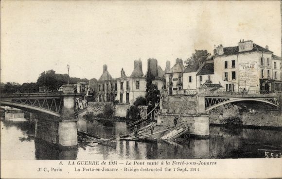 Ansichtkaart La Ferte sous Jouarre Seine et Marne, Pont, La Guerre de 1914