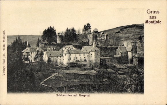 Ak Monschau Montjoie in der Eifel, Schlossruine, Hospital, Verlag Paul Jos. Hchn, Gruss aus Montj
