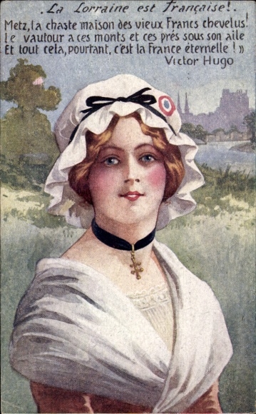 Ak La Lorraine est Francaise, Lothringerin in Tracht, Zitat Victor Hugo