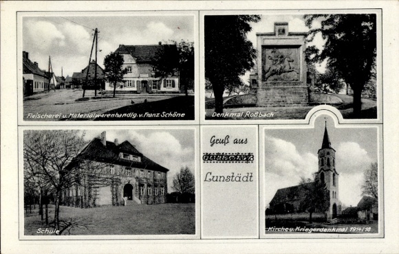 Ak Lunstädt Braunsbedra in Saalekreis, slagerij Franz Schöne, monument Roßbach, school, kerk