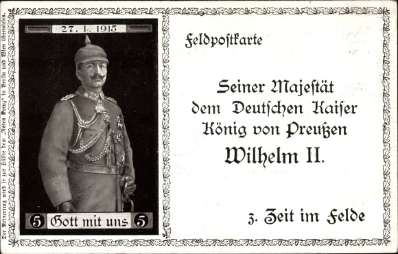 Ak Kaiser Wilhelm II. im Felde 1915, Glückwunschkarte zum 56. Geburtstag, 1. WK