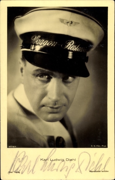 Postcard actor Karl Ludwig Diehl, portrait, Ross 8516 1, uniform cap wagon restaurant, autograph