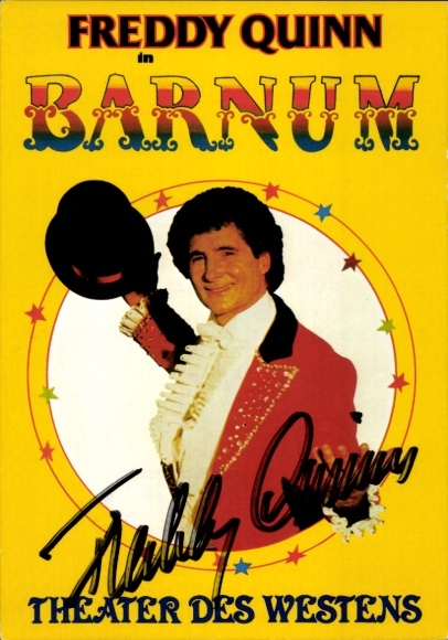 Postcard singer and actor Freddy Quinn, Barnum, Theater des Westens, portrait, autograph
