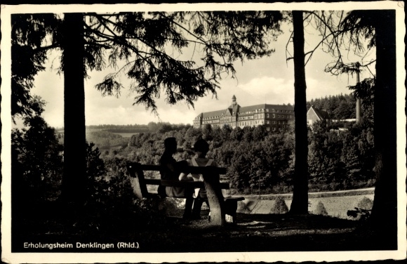 Postcard Denklingen Reichshof in Oberbergisches Land, convalescent home seen from a viewing bench