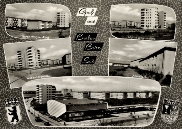 Postcard Berlin Neukölln Britz, Martin Wagner Ring, Wesenbergerring, retirement home, shopping center, coat of arms