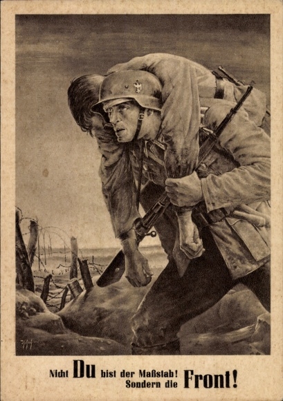Künstler Ak Tschech, Will, Nicht Du bist der Maßstab sondern die Front, Wehrmacht, Tag der NSDAP