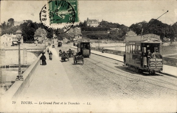 CPA Tours Indre et Loire, Le Grand Pont et la Tranchée