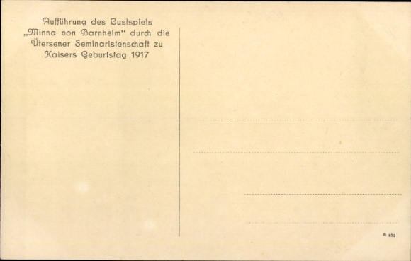 Postcard Uetersen in Holstein, comedy Minna von Barnhelm, seminary at the Kaiser's birthplace in 1917