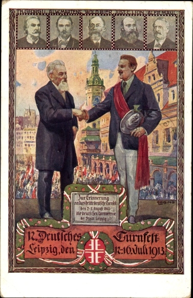Artist Chromo-Litho Liebing, Leipzig in Saxony, 12th German Gymnastics Festival 1913, heart and hand to the fatherland