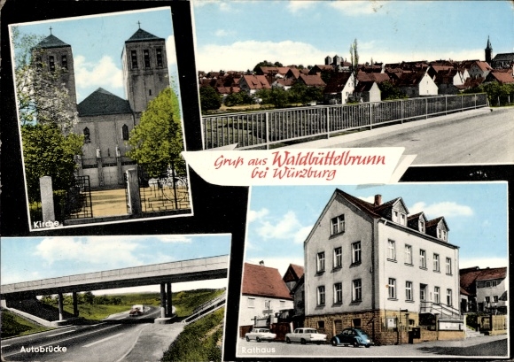 Postcard Waldbüttelbrunn Lower Franconia, church, town hall, motorway bridge