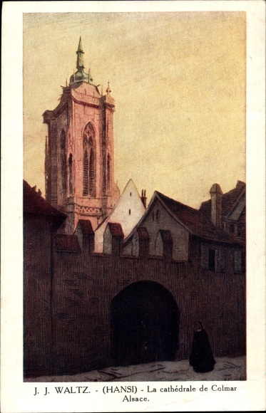 Artist Postcard Waltz, Hansi, Colmar Kolmar Alsace Haut Rhin, Cathedrale