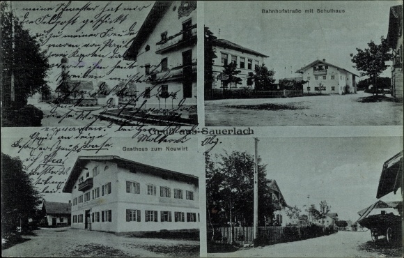 Postcard Sauerlach in Upper Bavaria, Bahnhofstrasse, school, inn at the Neuwirt