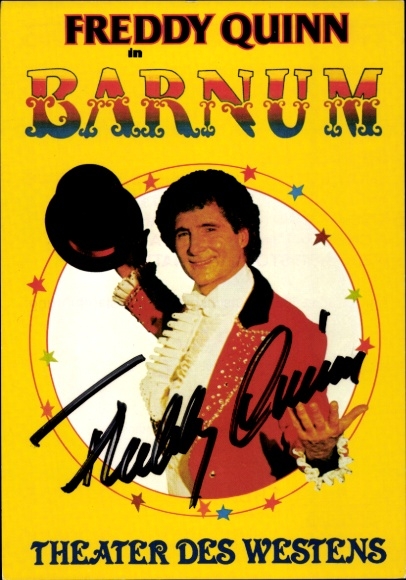 Postcard singer and actor Freddy Quinn, Barnum, Theater des Westens, portrait, autograph