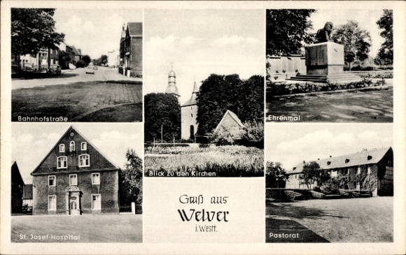 Ak Welver in Westfalen, Bahnhofstraße, St. Josef Hospital, Kirche, Ehrenmal