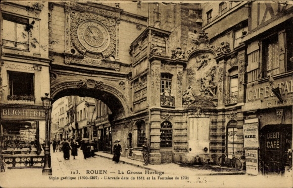 Ak Rouen Seine Maritime, Vorderseite zeigt Grosse Horloge, gothischer Stil, Geschäfte, Menschen